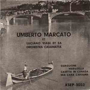 Umberto Marcato Et Luciano Viani Et Sa Orchestra Casamatta - Guaglione