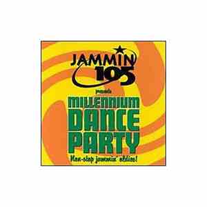 Various - Jammin 105 Presents Millennium Dance Party