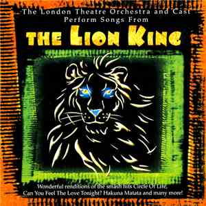 Various - The Lion King - The London Orchestra And Cast Preform Songs From
