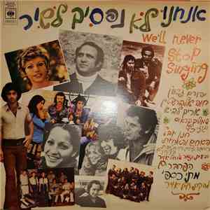 Various - We'll Never Stop Singing