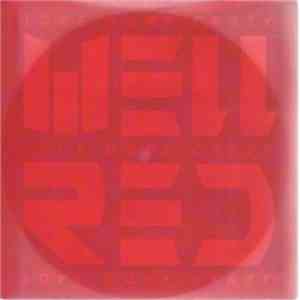 Well Red - Love Gone Crazy