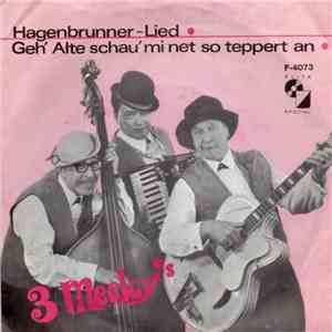 3 Mecky's - Geh' Alte Schau' Mi Net So Teppert An