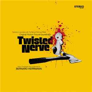 Bernard Herrmann - Twisted Nerve (Original Motion Picture Soundtrack)