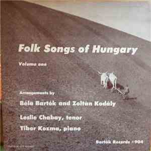Béla Bartók, Zoltán Kodály, László Csabay, Tibor Kozma - Folk Songs Of Hung ...