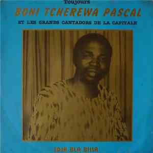 Boni Tcherewa Pascal Et Les Grands Cantadors De La Capitale - Boni Tcherewa ...