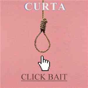 Curta - Click Bait