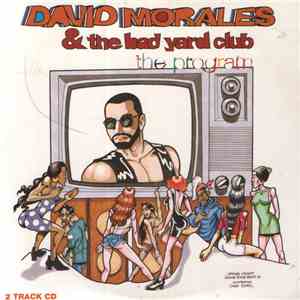 David Morales & The Bad Yard Club - The Program