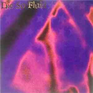 Die So Fluid - Spawn Of Dysfunction