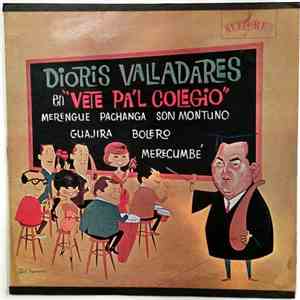 Dioris Valladares - Vete Pa'l Colegio
