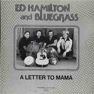 Ed Hamilton And Bluegrass - A Letter To Mama