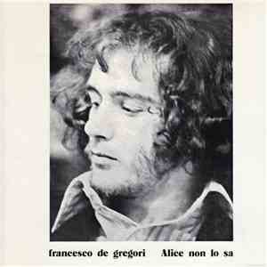 Francesco De Gregori - Alice Non Lo Sa