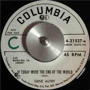 Gene Autry - If Today Were The End Of The World / God's In The Saddle (Righ ...