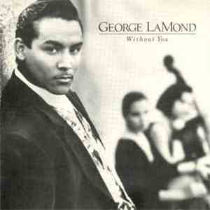 George LaMond - Without You