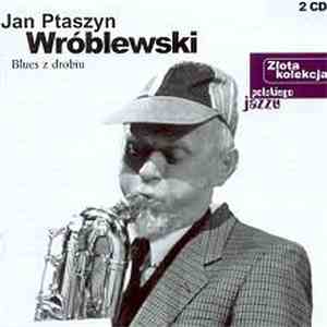 Jan Ptaszyn Wróblewski - Blues Z Drobiu