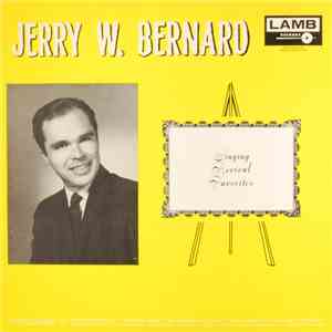 Jerry W. Bernard - Singing Revival Favorites - Volume 2