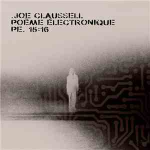 Joe Claussell - Poème Électronique PE.15:16