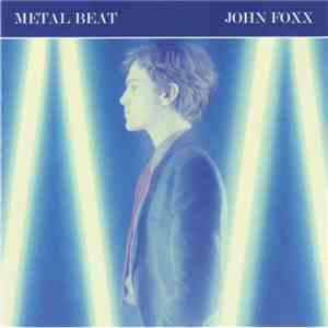 John Foxx - Metal Beat