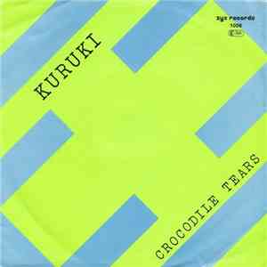 Kuruki - Crocodile Tears