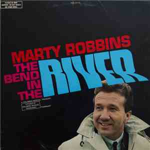 Marty Robbins - The Bend In The River