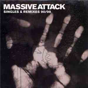 Massive Attack - Singles & Remixes 90/98