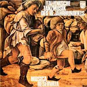 Musica Reservata - Italienische Tanzmusik Des 16.Jahrhunderts