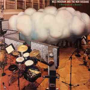 Nils Wogram And The NDR Big Band - Portrait Of A Band