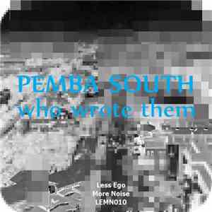 Pemba South - Who Wrote Them