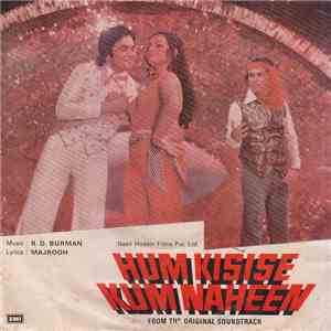 R. D. Burman, Majrooh - Hum Kisise Kum Naheen
