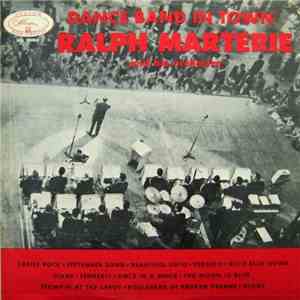 Ralph Marterie And His Orchestra - Dance Band In Town