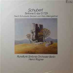 Schubert, Rundfunk-Sinfonieorchester Berlin, Heinz Rögner, Felix Weingartne ...