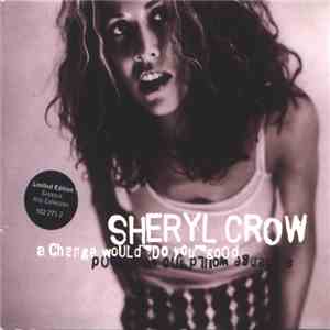 Sheryl Crow - A Change Would Do You Good