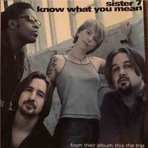 Sister 7 - Know What You Mean