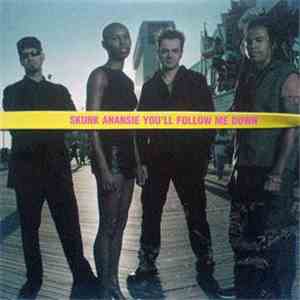 Skunk Anansie - You'll Follow Me Down