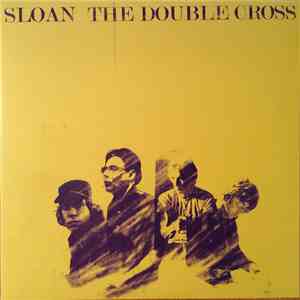 Sloan - The Double Cross