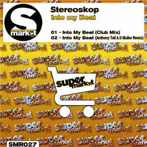 Stereoskop - Into My Beat