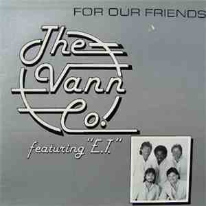 The Vann Co. Feat. E.T - For Our Friends