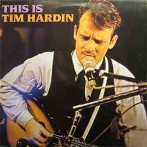 Tim Hardin - This Is Tim Hardin