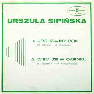 Urszula Sipińska - Urodzajny Rok