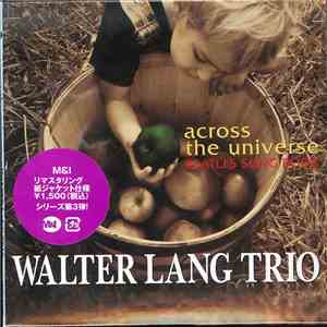 Walter Lang Trio - Across The Universe