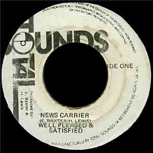Well Pleased & Satisfied - News Carrier