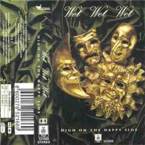 Wet Wet Wet - High On The Happy Side