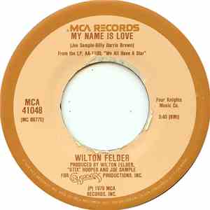 Wilton Felder - My Name Is Love