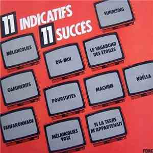 Alain Meunier  - 11 Indicatifs - 11 Succès