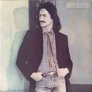 Barry Goudreau - Barry Goudreau