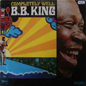B.B. King - Completely Well
