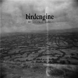 Birdengine - The Crooked Mile