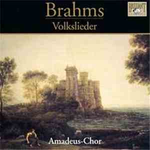 Brahms, Amadeus-Chor - Volkslieder