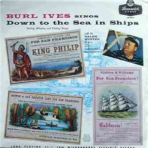 Burl Ives With The Ralph Hunter Singers - Sings Down To The Sea In Ships (S ...