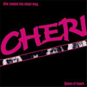 Cheri - She Looked The Other Way