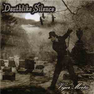 Deathlike Silence - Vigor Mortis